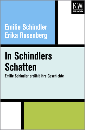 In Schindlers Schatten von Brilke,  Elisabeth, Rosenberg,  Erika, Schindler,  Emilie