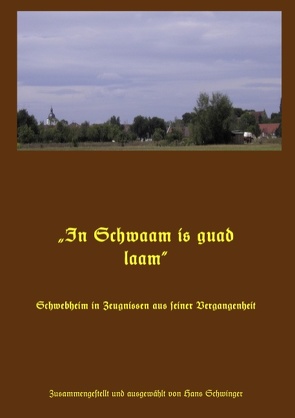 „In Schwaam is guad laam“ von Schwinger,  Hans