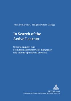 In Search of The Active Learner von Haudeck,  Helga, Rymarczyk,  Jutta