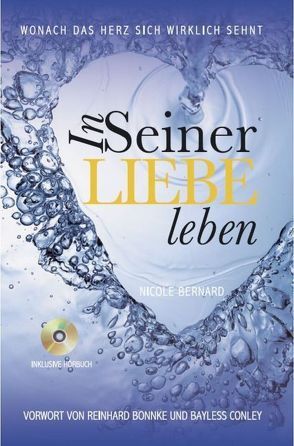 In Seiner Liebe leben von Bernard,  Nicole