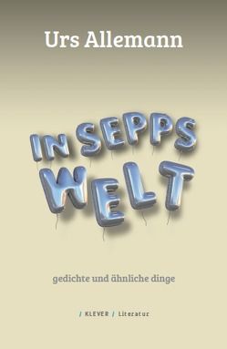 In Sepps Welt von Allemann,  Urs