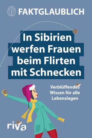 In Sibirien werfen Frauen beim Flirten mit Schnecken von Faktglaublich