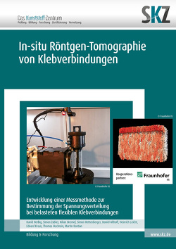 In-situ Röntgen-Tomographie von Klebverbindungen von Althoff,  Daniel, Bastian,  Martin, Dremel,  Kilian, Herbig,  David, Hochrein,  Thomas, Kraus,  Eduard, Leicht,  Heinrich, Rettenberger,  Simon, Zabler,  Simon