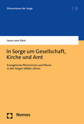 In Sorge um Gesellschaft, Kirche und Amt von vom Stein,  Jonas