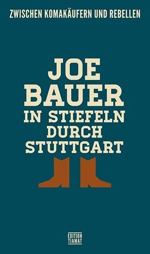 In Stiefeln durch Stuttgart von Bauer,  Joe