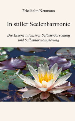 In stiller Seelenharmonie von Neumann,  Friedhelm