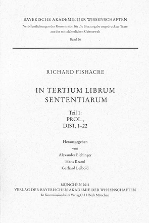 In tertium librum Sententiarum von Eichinger,  Alexander, Fishacre,  Richard, Kraml,  Hans, Leibold,  Gerhard