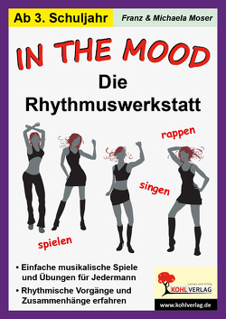 In the mood – Die Rhythmuswerkstatt von Moser,  Franz, Moser,  Michaela