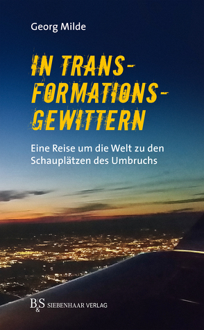 In Transformationsgewittern von Milde,  Georg