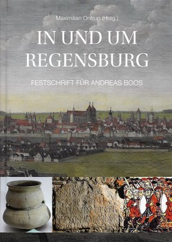 In und um Regensburg von Codreanu-Windauer,  Silvia, Dallmeier,  Lutz-Michael, Dietz,  Karlheinz, Ebeling,  Caroline-Sophie, Ebeling,  Stefan, Fischer,  Thomas, Germann-Bauer,  Peter, Gerst,  Doris, Hensch,  Matthias, Hofmann,  Rainer, Kreiner,  Ludwig, Kurella,  Annette, Meixner,  Gerhard, Neiser,  Wolfgang, Nießen,  Iris, Ontrup,  Maximilian, Päffgen,  Bernhard, Salac,  Vladimir, Schmotz,  Karl, Schreiner,  Martin, Steinmann,  Christoph, Unger,  Klemens, Waldherr,  Gerhard, Wanderwitz,  Heinrich, Watzlawik,  Sabine, Weinzierl,  Anna Sophie, Wintergerst,  Eleonore, Wolf,  Gertraud, Zuber,  Joachim