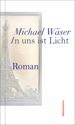 In uns ist Licht von Wäser,  Michael