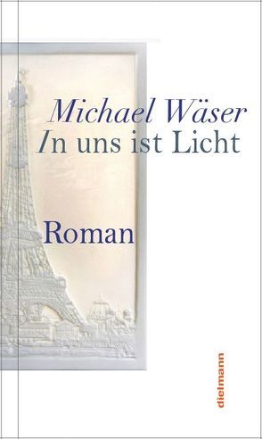 In uns ist Licht von Wäser,  Michael