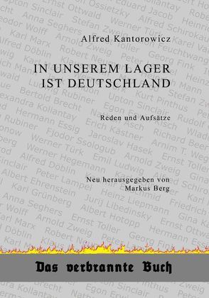 In unserem Lager ist Deutschland von Berg,  Markus, Kantorowicz,  Alfred