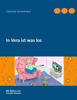 In Vera ist was los von Schwenkert,  Gabriele