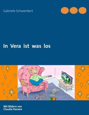 In Vera ist was los von Schwenkert,  Gabriele