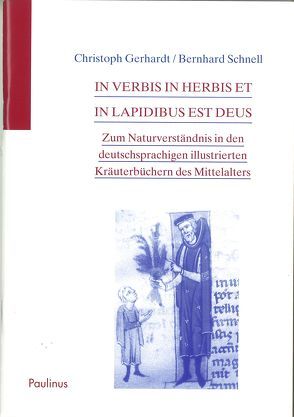 In verbis in herbis et in lapidibus est deus von Gerhardt,  Christoph, Schnell,  Bernhard