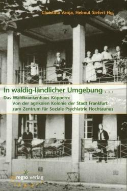 In waldig-ländlicher Umgebung von Siefert,  Helmut, Vanja,  Christina