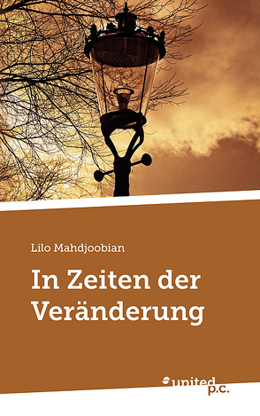 In Zeiten der Veränderung von Mahdjoobian,  Lilo