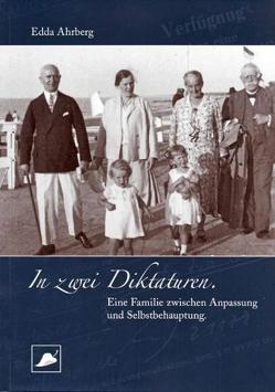 In zwei Diktaturen von Ahrberg,  Edda, Landesbeauftragter für MV für die Stasi-Unterlagen