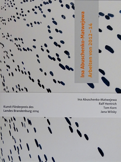 Ina Abuschenko-Matawejewa/ Ralf Hentrich/ Tom Korn/ Jana Wilsky von Doma,  Akos, Kremeier,  Ulrike, Kumlehn,  Thomas, Siano,  Wolfgang, Sperling,  Jörg