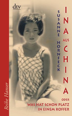 Ina aus China von Hornfeck,  Susanne