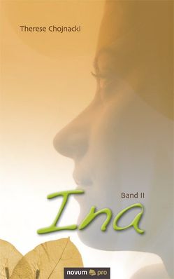 Ina – Band 2 von Chojnacki,  Therese