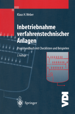 Inbetriebnahme verfahrenstechnischer Anlagen von Weber,  Klaus H.