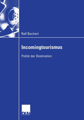 Incomingtourismus von Bochert,  Ralf