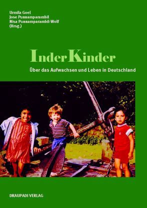 InderKinder von Goel,  Urmila, Punnamparambil,  Jose, Punnamparambil-Wolf,  Nisa