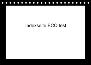 indexseite ECO test (Tischkalender 2024 DIN A5 quer), CALVENDO Monatskalender von ECO test,  indexseite