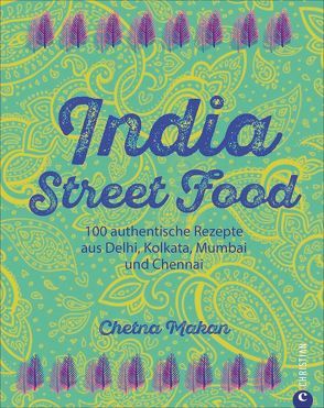 India Street Food von Hunke-Wormser,  Annegret, Theis-Passaro,  Claudia