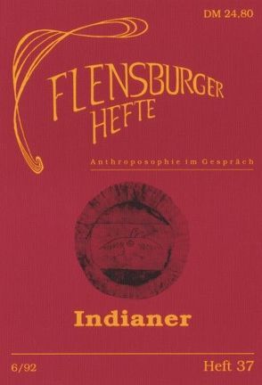 Indianer von Brummer,  Roland, Fuhlendorf,  Hans D, Gehrts,  Heino, Hansen,  Bernd, Höfer,  Thomas, Keyserling,  Arnold, Keyserling,  Wilhelmine, Pflug,  Christine, Rätsch,  Christian, Reade,  Art, Weirauch,  Wolfgang