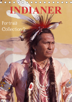 INDIANER Portrait Collection 2 (Tischkalender 2021 DIN A5 hoch) von Heeb,  Christian