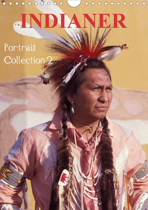 INDIANER Portrait Collection 2 (Wandkalender 2021 DIN A4 hoch) von Heeb,  Christian