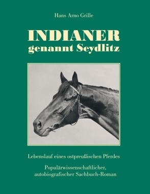 Indianer, genannt Seydlitz von Grille,  Hans Arno