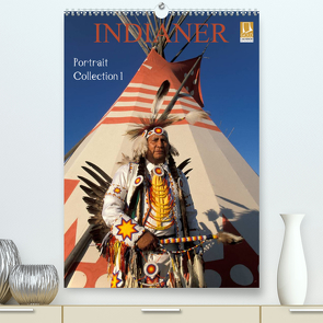 Indianer, Portrait Collection 1 (Premium, hochwertiger DIN A2 Wandkalender 2023, Kunstdruck in Hochglanz) von Heeb,  Christian