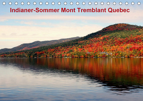 Indianer-Sommer Mont Tremblant Quebec (Tischkalender 2021 DIN A5 quer) von Hoville,  Wido