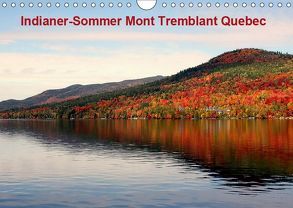 Indianer-Sommer Mont Tremblant Quebec (Wandkalender 2019 DIN A4 quer) von Hoville,  Wido