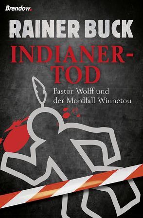 Indianertod von Buck,  Rainer