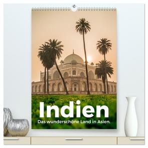 Indien – Das wunderschöne Land in Asien. (hochwertiger Premium Wandkalender 2024 DIN A2 hoch), Kunstdruck in Hochglanz von Scott,  M.