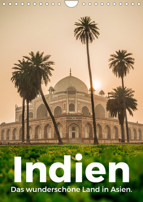 Indien – Das wunderschöne Land in Asien. (Wandkalender 2022 DIN A4 hoch) von Scott,  M.