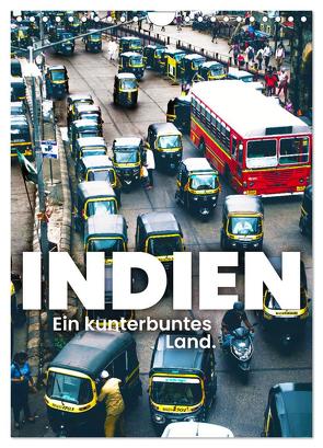 Indien – Ein kunterbuntes Land. (Wandkalender 2024 DIN A4 hoch), CALVENDO Monatskalender von SF,  SF