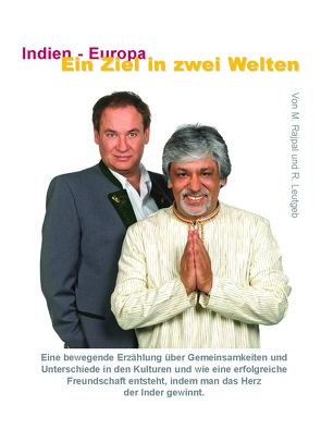 Indien-Europa, ein Ziel in zwei Welten von Leutgeb,  Rajpal