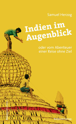 Indien im Augenblick von Herzog,  Samuel