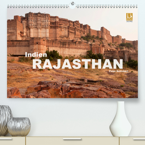 Indien – Rajasthan (Premium, hochwertiger DIN A2 Wandkalender 2021, Kunstdruck in Hochglanz) von Schickert,  Peter