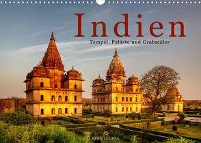 Indien: Tempel, Paläste und Grabmäler (Wandkalender 2022 DIN A3 quer) von Benninghofen,  Jens