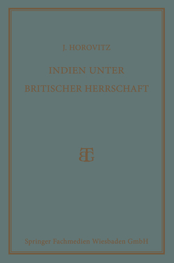 Indien unter Britischer Herrschaft von Horovitz,  Josef