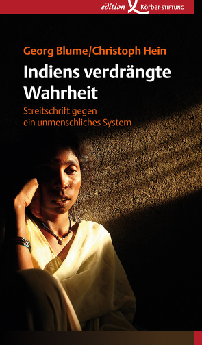 Indiens verdrängte Wahrheit von Blume,  Georg, Hein,  Christoph