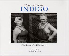 INDIGO von Bauer,  Peter M