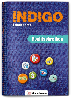 INDIGO – Arbeitsheft: Rechtschreiben von Wetter,  Ute